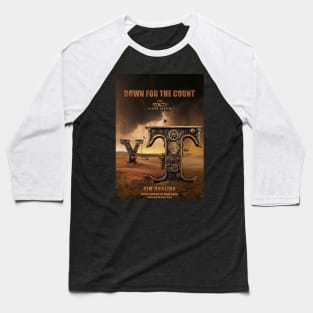 Down For The Count (BOOK COVERS) Baseball T-Shirt